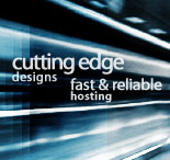 Cutting Edge Designs, Fast and Reliable Hosting